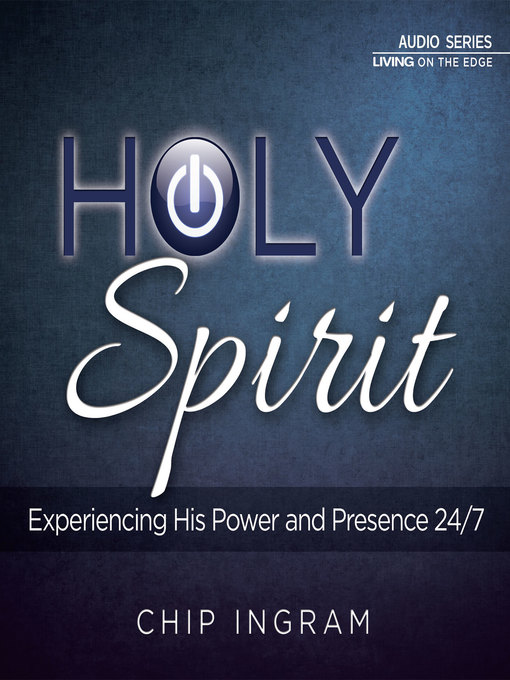 Title details for The Holy Spirit by Chip Ingram - Wait list